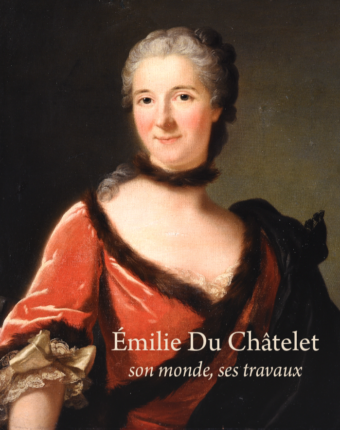 [News] Emilie du Châtelet, son monde, ses travaux | Couleur XVIIIe